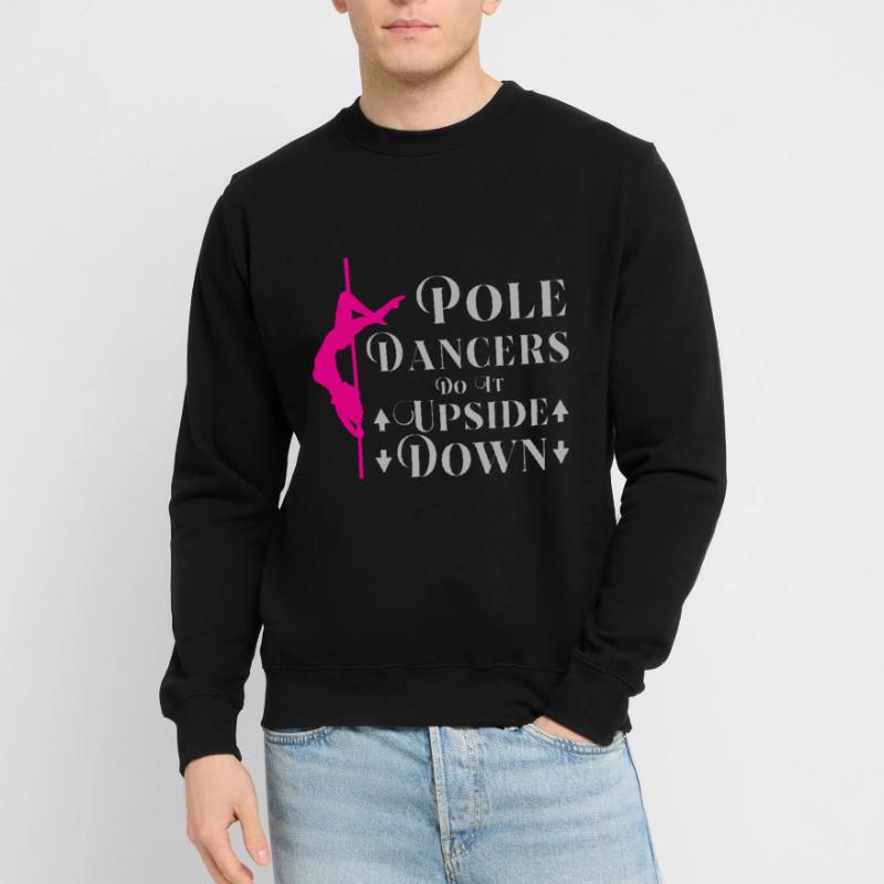 Pole dance pole dance pole dance dancer hobby Unisex Sweatshirt