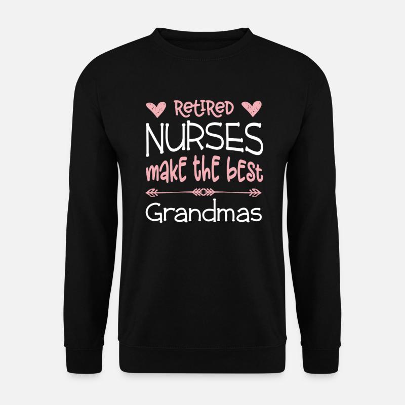Krankenschwester Ruhestand beste Omas im Ruhestand Geschenk - Unisex Pullover - Schwarz