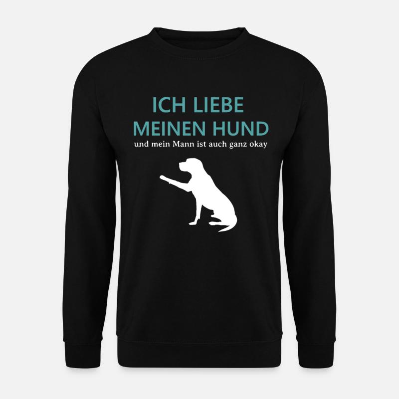 Ich liebe meinen Hund Geschenk Hundeliebhaber - Unisex Pullover - Schwarz