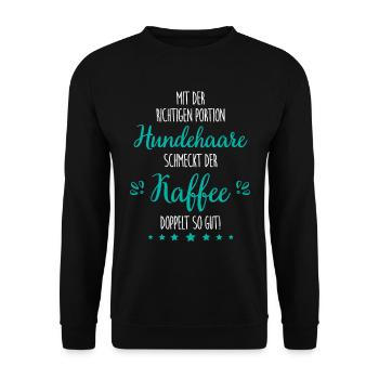 Hundehaare im Kaffee lustiger Spruch Hundehalter - Unisex Pullover - Schwarz - Vorne - Alina (178cm) & Michal (187cm)