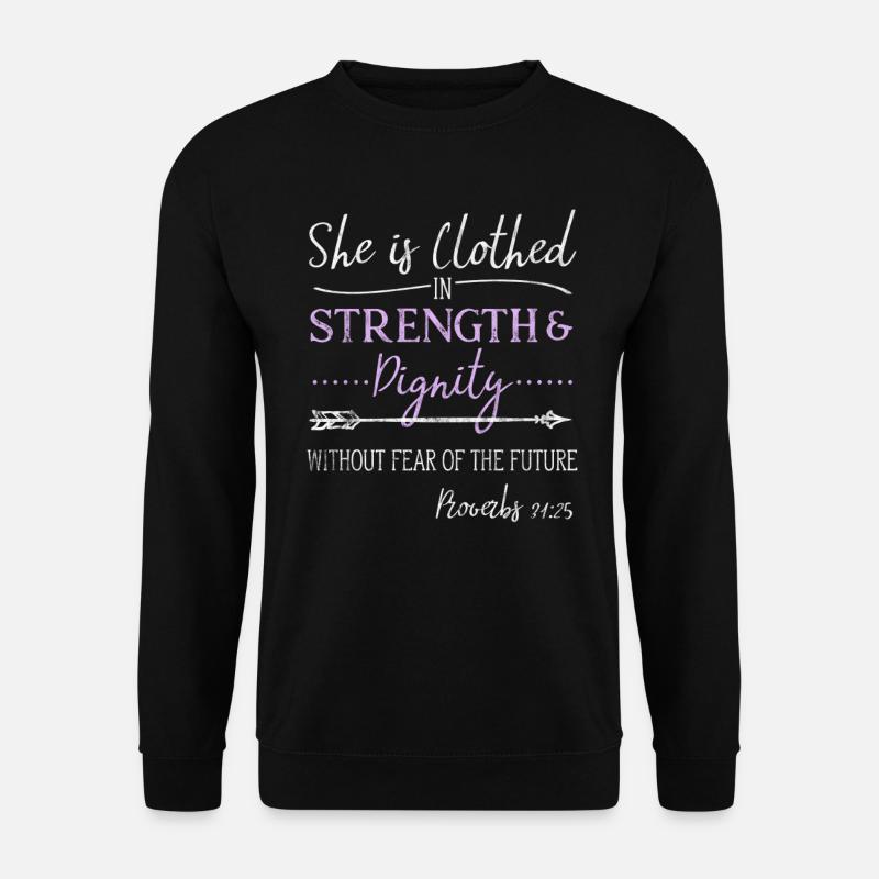 Womens Christian Clothed Strength Dignity Saying - Unisex Sweatshirt - black