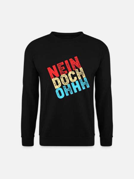 Nein Doch Ohhh Ohh Oh Louis de Funès - Unisex Pullover - Schwarz