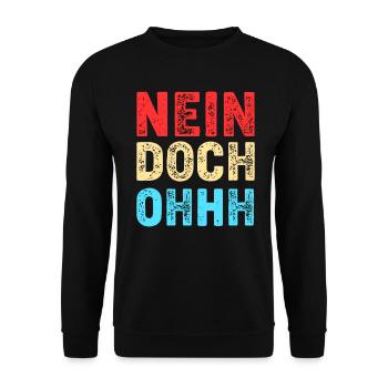 Nein Doch Ohhh Ohh Oh Louis de Funès - Unisex Pullover - Schwarz - Vorne - Alina (178cm) & Michal (187cm)