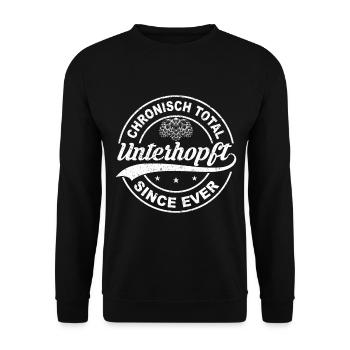 Chronisch Total Unterhopft Since Ever Bier Fest - Unisex Pullover - Schwarz - Vorne - Alina (178cm) & Michal (187cm)