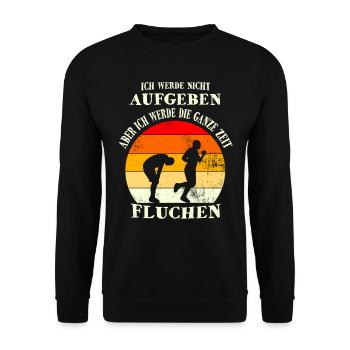 Ich Werde Nicht Aufgeben Aber Ich Werde Fluchen - Unisex Pullover - Schwarz - Vorne - Alina (178cm) & Michal (187cm)