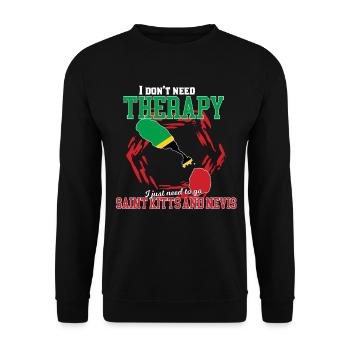 Je n'ai pas besoin de thérapie - Saint-Kitts-et-Devis - Sweat-shirt Unisexe - noir - Devant - Alina (178cm) & Michal (187cm)