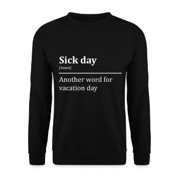 Excuse missing days school holiday mature sayings - Unisex Sweatshirt - black - Front - Alina (178cm) & Michal (187cm)