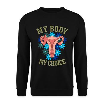 My Body My Choice - Unisex Sweatshirt - black - Front - Alina (178cm) & Michal (187cm)