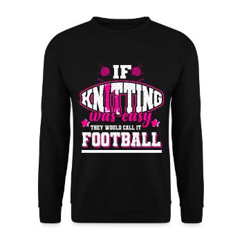 Stricken - Wenn es einfach wäre, wäre es Fussball - Unisex Pullover - Schwarz - Vorne - Alina (178cm) & Michal (187cm)
