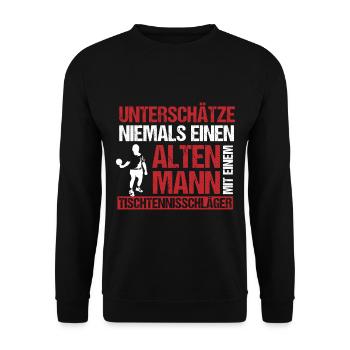 Alter mann tischtennis schläger lustig spruch - Unisex Pullover - Schwarz - Vorne - Alina (178cm) & Michal (187cm)