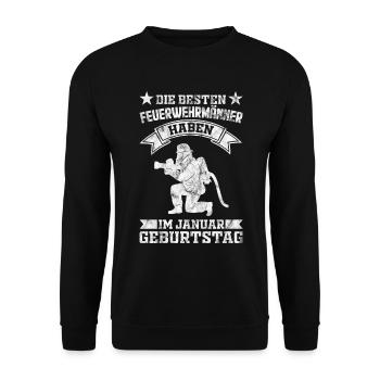 Feuerwehrmann Geburtstag Januar Geschenk - Unisex Pullover - Schwarz - Vorne - Alina (178cm) & Michal (187cm)