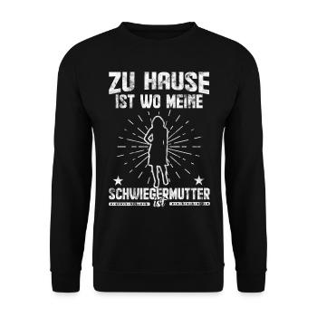 Zu Hause ist wo meine Schwiegermutter ist - Unisex Pullover - Schwarz - Vorne - Alina (178cm) & Michal (187cm)