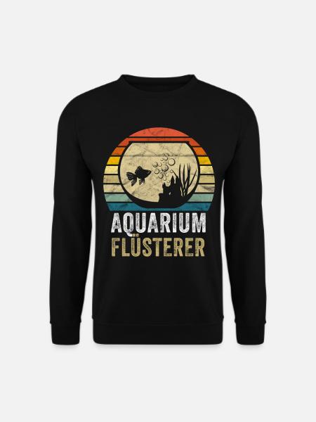 Aquarium Flüsterer Fisch Geschenk - Unisex Pullover - Schwarz