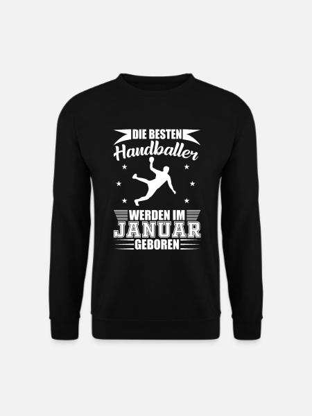 Handball Handballer Geburtstag Januar Geschenk - Unisex Pullover - Schwarz
