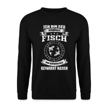 Sternzeichen Fisch lustiges Spruch Geschenk - Unisex Pullover - Schwarz - Vorne - Alina (178cm) & Michal (187cm)
