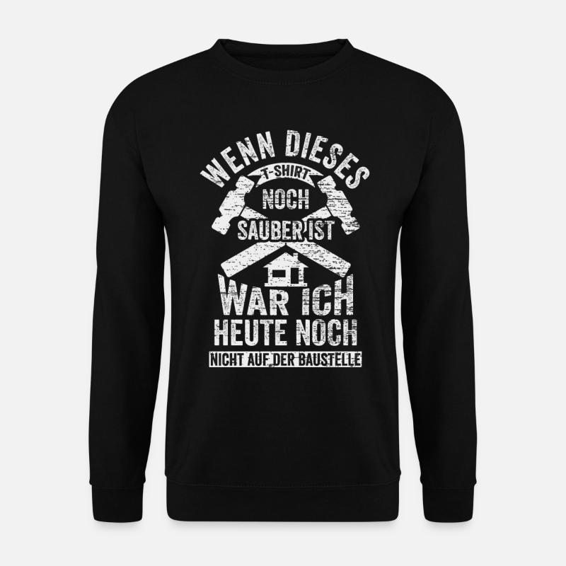 Baustelle Bauherr Bauleiter Handwerker Richtfest - Unisex Pullover - Schwarz