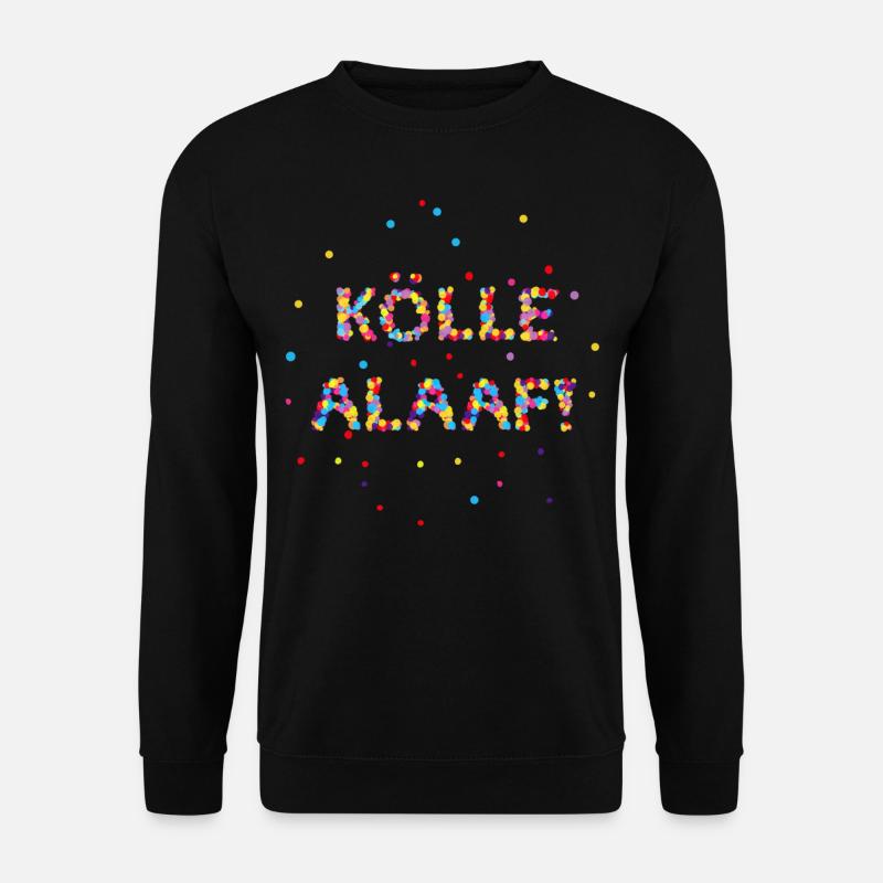 Kölle Alaaf - Unisex Pullover - Schwarz