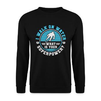i walk on water what is your superpower blue - Sweat-shirt Unisexe - noir - Devant - Alina (178cm) & Michal (187cm)
