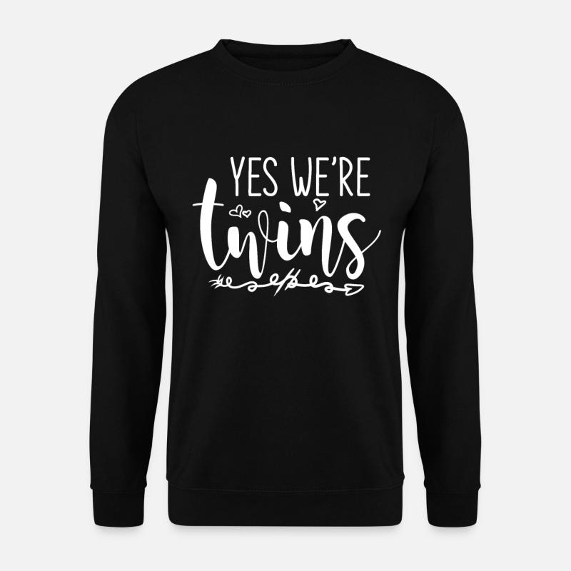 Yes We're Twins Zwillinge Geschwister - Unisex Pullover - Schwarz