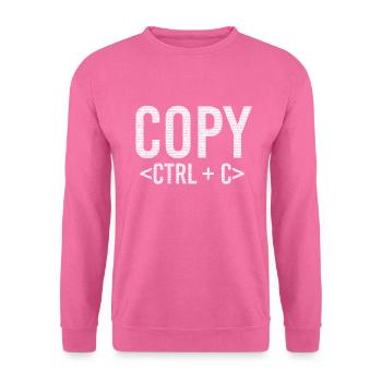 Copy And Paste IT Informatik STRG + C - Unisex Pullover - Pink - Vorne