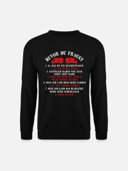 Bevor Du Fragst Sanitäter Sani Rettungsdienst - Unisex Pullover - Schwarz