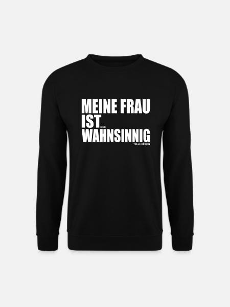Meine Frau Ist Eine Wahnsinnig Tolle Köchin - Unisex Pullover - Schwarz