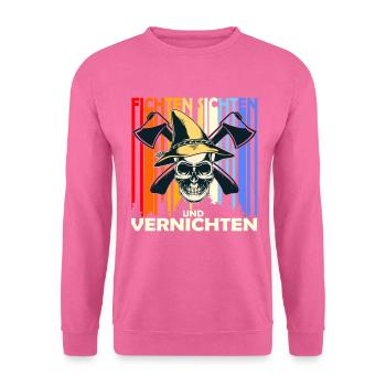 Fichten Sichten Und Vernichten Förster Holzfäller - Unisex Pullover - Pink - Vorne