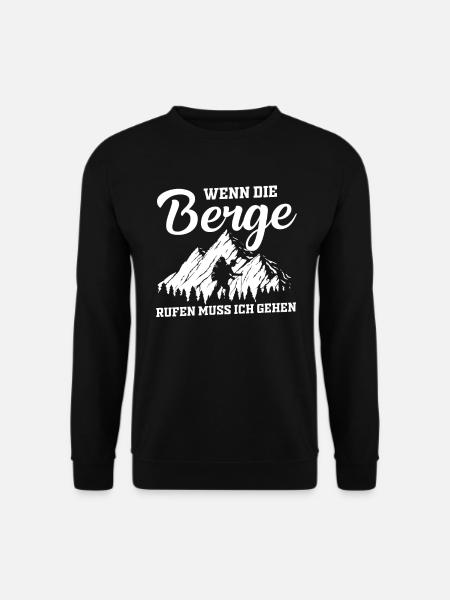 Wenn die Berge rufen muss ich gehen - Unisex Pullover - Schwarz