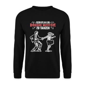 Geboren um Boogie Woogie zu tanzen - Unisex Pullover - Schwarz - Vorne - Alina (178cm) & Michal (187cm)
