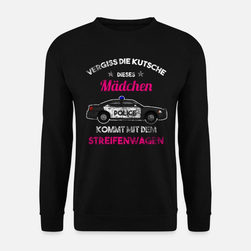 Polizei Einsatzwagen Polizist Mädchen Spruch - Unisex Pullover - Schwarz
