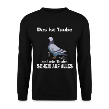Taube Lustiger Spruch - Unisex Pullover - Schwarz - Vorne - Alina (178cm) & Michal (187cm)