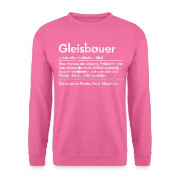 Gleisbauer Spruch - Unisex Pullover - Pink - Vorne