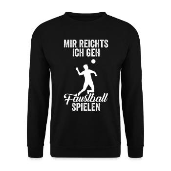 Mir reichts ich geh Faustball spielen - Unisex Pullover - Schwarz - Vorne - Alina (178cm) & Michal (187cm)