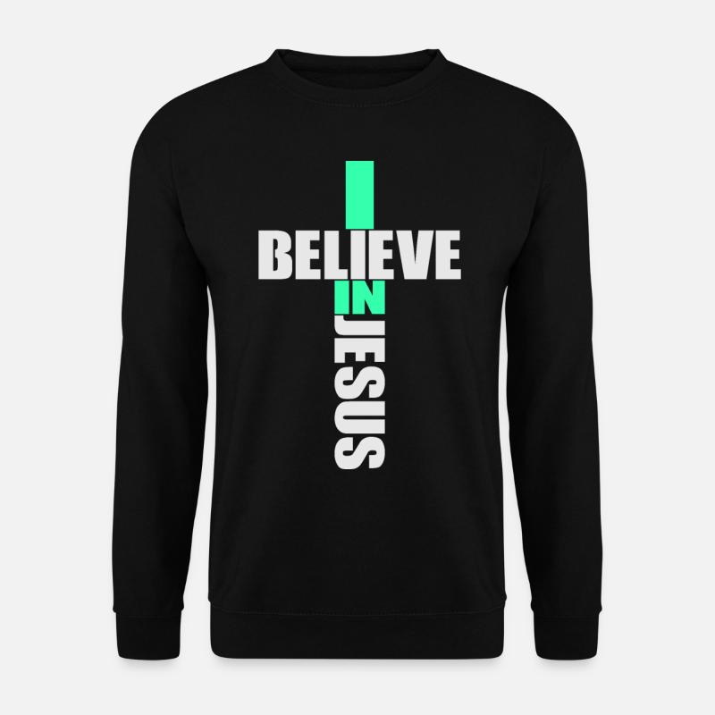 I Believe In Jesus - Religion Kreuz Christentum - Unisex Pullover - Schwarz