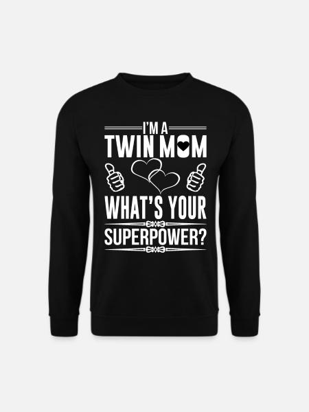I M A TWIN MOM WHAT S YOUR SUPERPOWER - Unisex Pullover - Schwarz