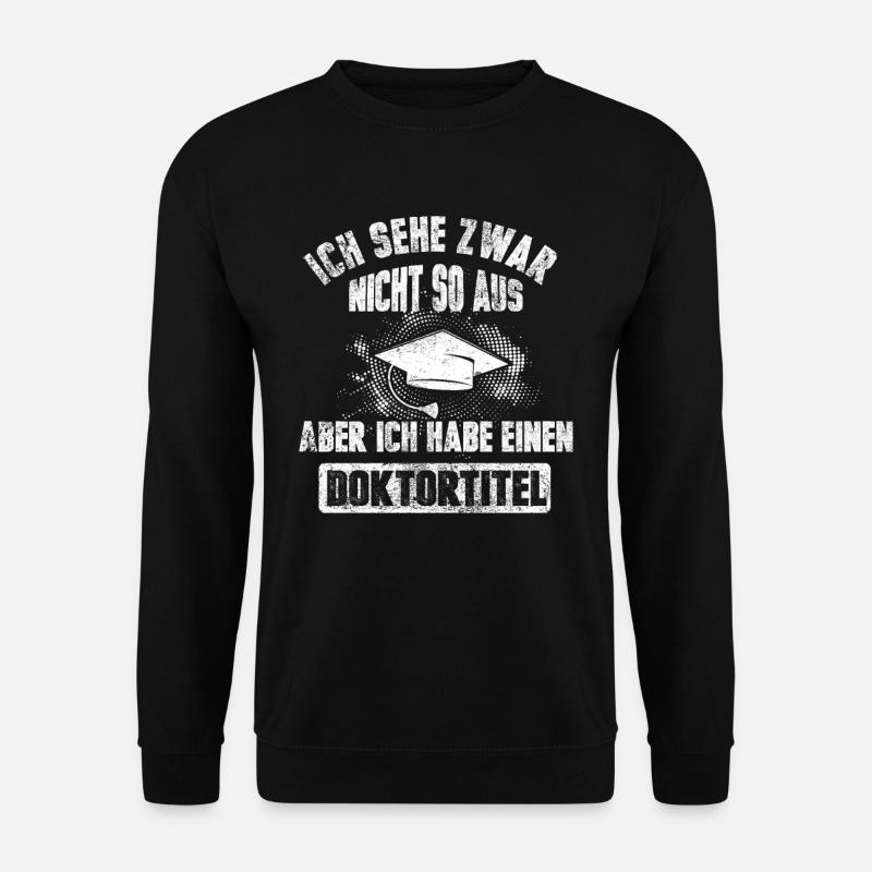 Doktortitel Promotion - Unisex Pullover - Schwarz