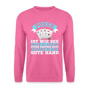 Lustiger Poker Sex Spruch Pokerspieler Pokerhand - Unisex Pullover - Pink - Vorne