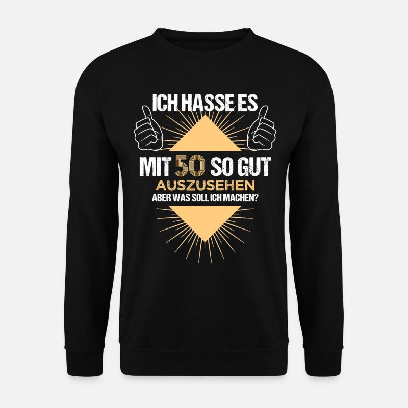50. Geburtstag Geschenk Mann Spruch Ich hasse es - Unisex Pullover - Schwarz