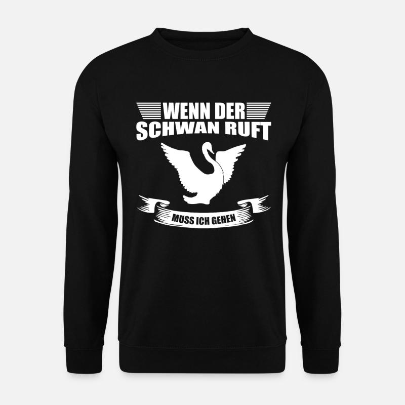 Wenn der Schwan ruft muss ich gehen - Unisex Pullover - Schwarz
