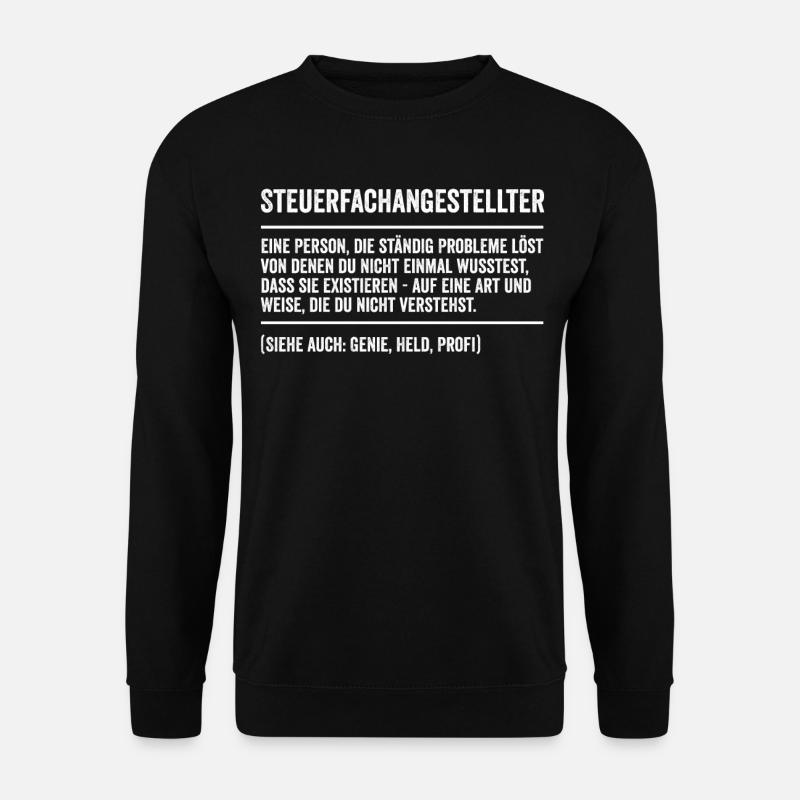 Steuerfachangestellter lustiges Sprüche Geschenk - Unisex Pullover - Schwarz