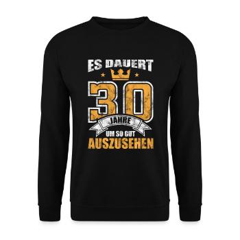 Es dauert 30 Jahre um so gut auszusehen - Unisex Pullover - Schwarz - Vorne - Alina (178cm) & Michal (187cm)