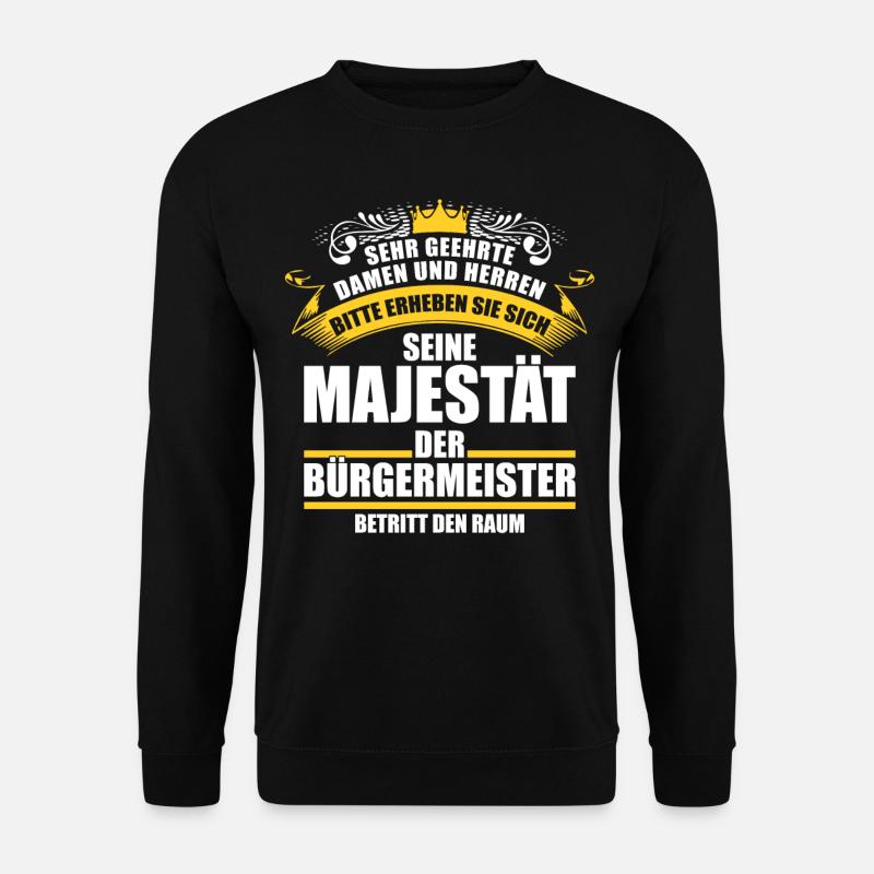 Bürgermeister Berufung Leidenschaft Amtszeit - Unisex Pullover - Schwarz