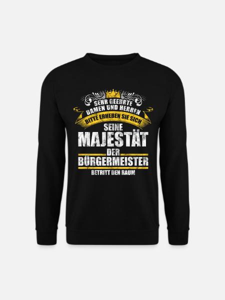 Bürgermeister Gemeinde Amt Stadt Geschenk - Unisex Pullover - Schwarz