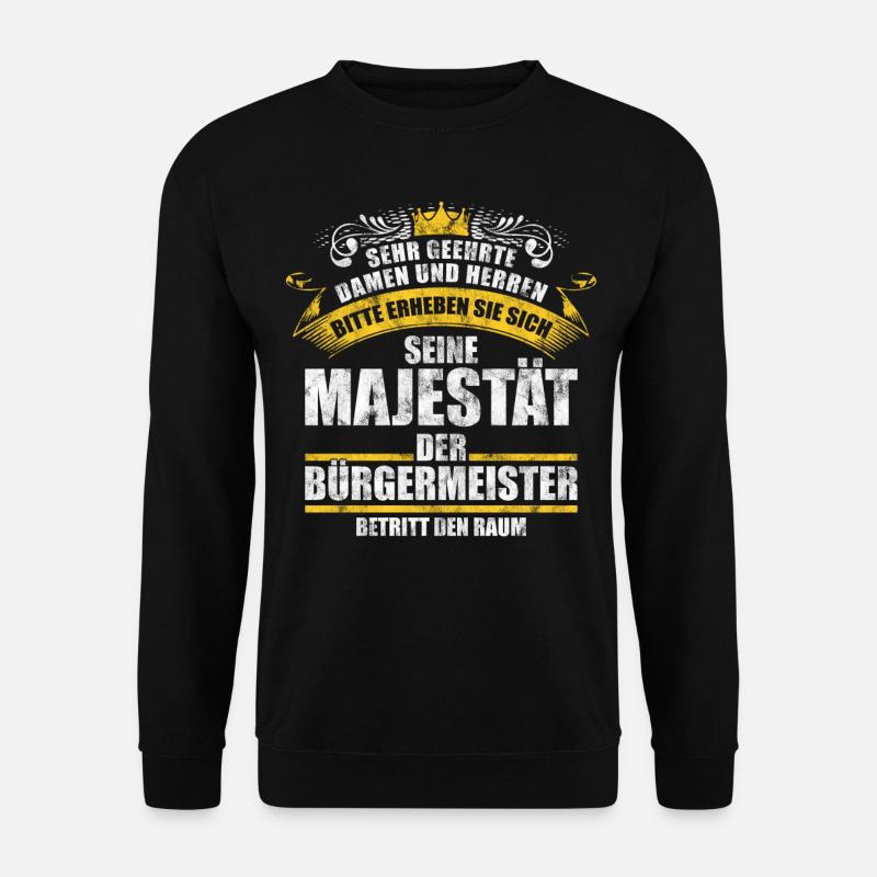 Bürgermeister Gemeinde Amt Stadt Geschenk - Unisex Pullover - Schwarz