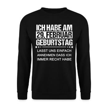 29. Februar Geburtstag Schaltjahr Spruch - Unisex Pullover - Schwarz - Vorne - Alina (178cm) & Michal (187cm)