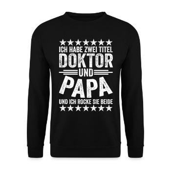 Doktor und Papa Geschenk - Unisex Pullover - Schwarz - Vorne - Alina (178cm) & Michal (187cm)