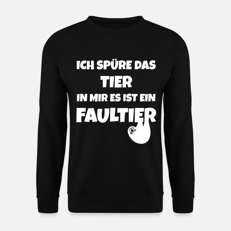 Ich spüre das Tier in mir es ist ein Faultier - Unisex Pullover - Schwarz