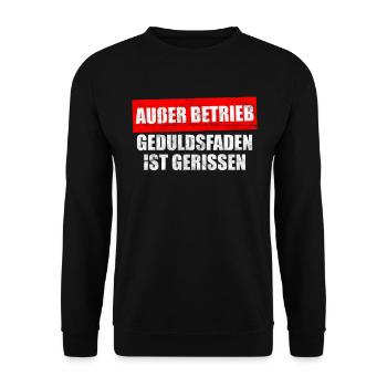 Außer Betrieb Geduldsfaden ist gerissen - Unisex Pullover - Schwarz - Vorne - Alina (178cm) & Michal (187cm)
