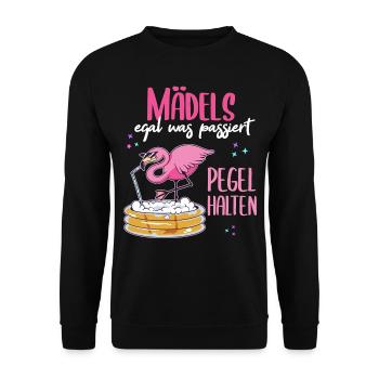 Mädels Egal Was Passiert Pegel Halten Damen - Unisex Pullover - Schwarz - Vorne - Alina (178cm) & Michal (187cm)