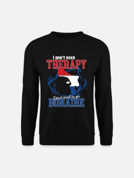I don't need therapy - Bonaire - Unisex Sweatshirt - black